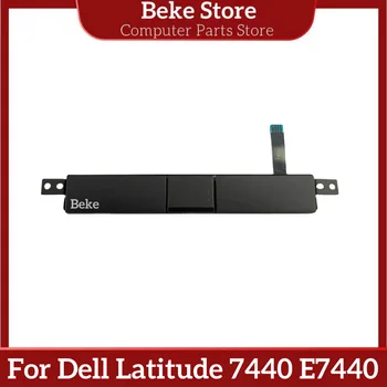 Beke Новост за Dell Latitude 7440 E7440, тъчпада, бутон на мишката, ляв и десен клавиш A12AN5, бърза доставка