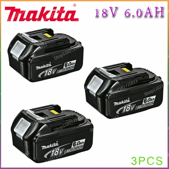 Makita 100% Оригинална Литиево-йонна Акумулаторна Батерия 18V 6000mAh 18v Сменяеми Батерии за Бормашини BL1860 BL1830 BL1850 BL1860B