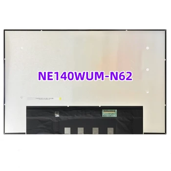 NE140WUM N62 14-инчов Лаптоп IPS LCD Панел FHD 1920x1080 EDP 30 контактите 60 Hz 400 cd/м2 (тип.) 99% от удобни