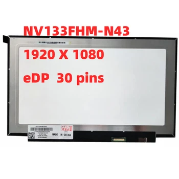 NV133FHM-N43 LTN133HL03-201 N133HSE-EA Led LCD Матрица за лаптоп 13,3 30pin FHD 1920X1080 Подмяна на IPS Екрана