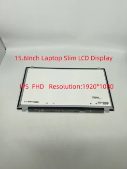 NV156FHM-N42 LP156WF6 SPK3 SPK1 SPK6 LP156WFC-SPP1 LP156WF4 SPL1 SPL2 SPB1 15.6-инчов лаптоп с тънък FHD IPS LCD дисплей EDP 30 контакти