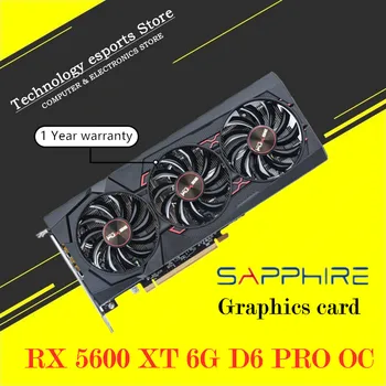 SAPPHIRE RX 5600XT 6G D6 PRO OC СЛОТ на Видеокартата Radeon RX 5600 xt 6 GB GPU Графична карта PCI Express 4.0 16X
