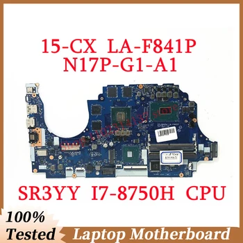 За HP 15-CX DPK54 LA-F841P с дънна платка SR3YY I7-8750H CPU N17P-G1-A1 GTX1050TI дънна Платка на лаптоп 100% Тествана, работи добре
